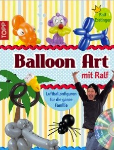 Ballon Art mit Ralf Ballon Art mit Ralf