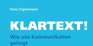 Klartext: Wie uns Kommunikation gelingt