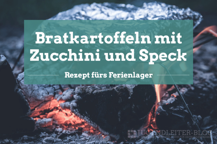 Bratkartoffeln-Zucchini-Speck