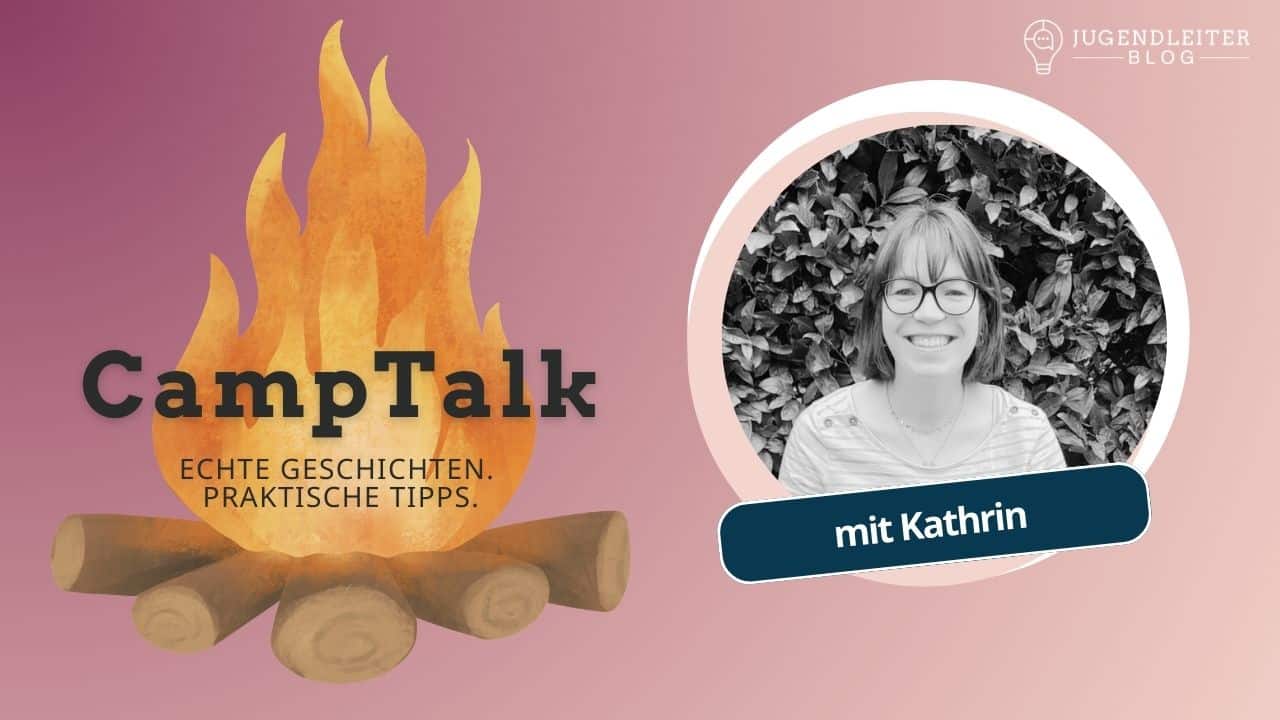 CampTalk 3 mit Kathrin (Franziskanische Jugend Coburg)